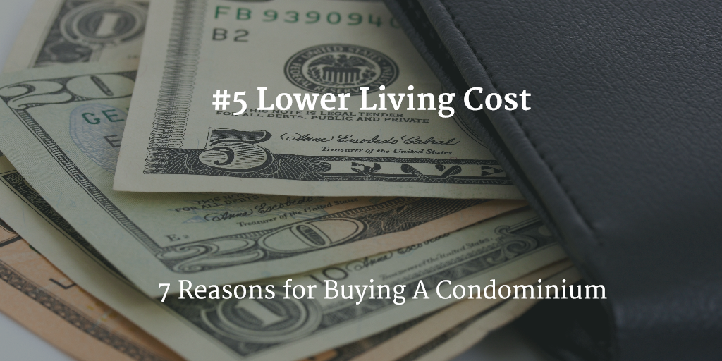 condo living has lower cost