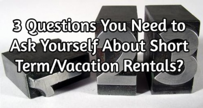 3_questions_to_ask_about_vacation_rental_property_homes_condos